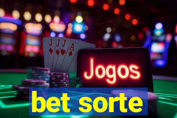 bet sorte